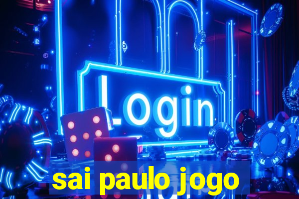 sai paulo jogo