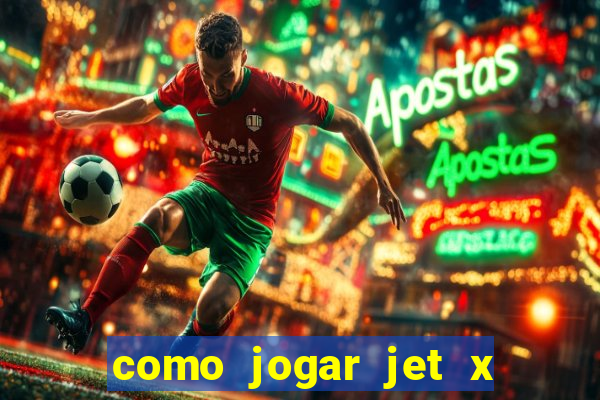 como jogar jet x no celular