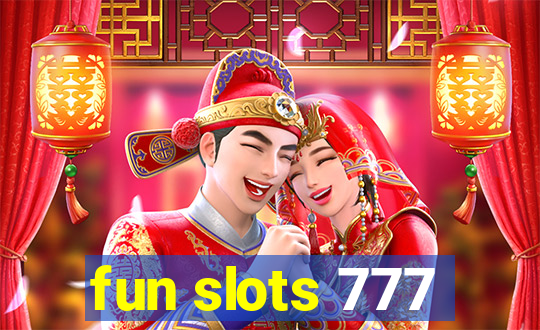 fun slots 777