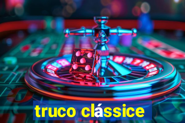 truco clássice