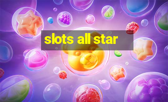 slots all star