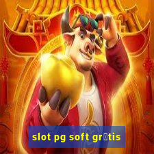 slot pg soft gr谩tis