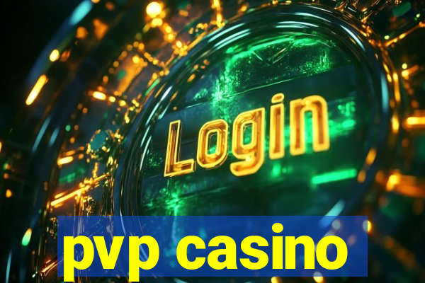 pvp casino