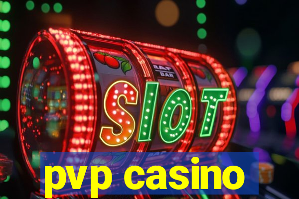 pvp casino