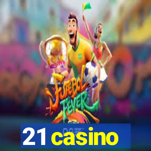 21 casino