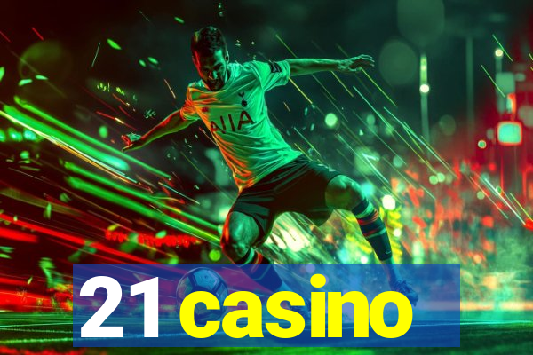 21 casino