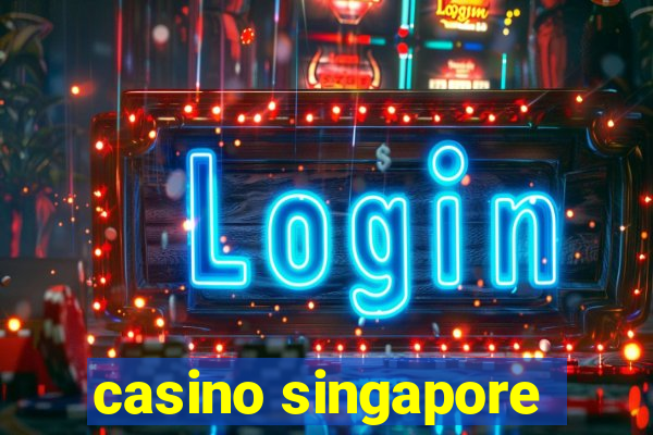 casino singapore