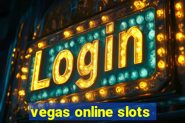 vegas online slots