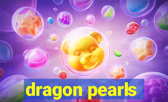 dragon pearls