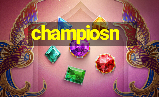 champiosn