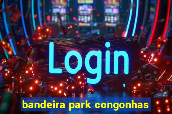 bandeira park congonhas