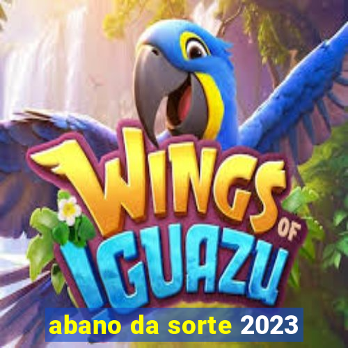 abano da sorte 2023