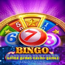 online games casino games