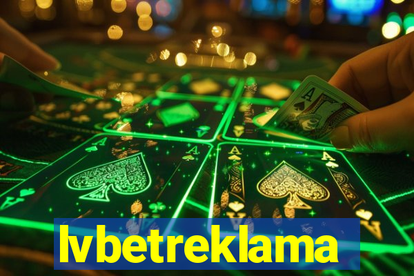 lvbetreklama