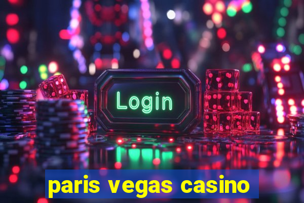 paris vegas casino