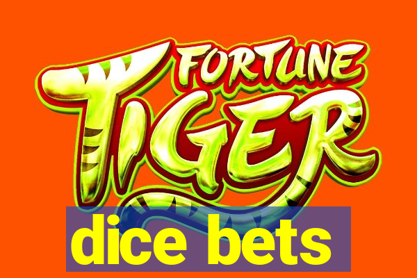 dice bets