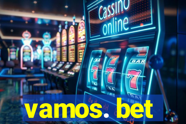 vamos. bet