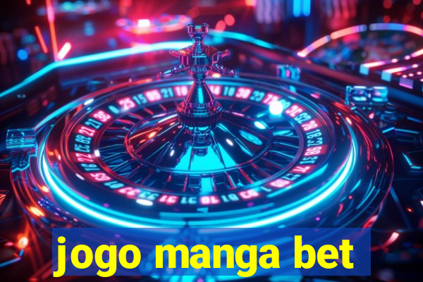 jogo manga bet