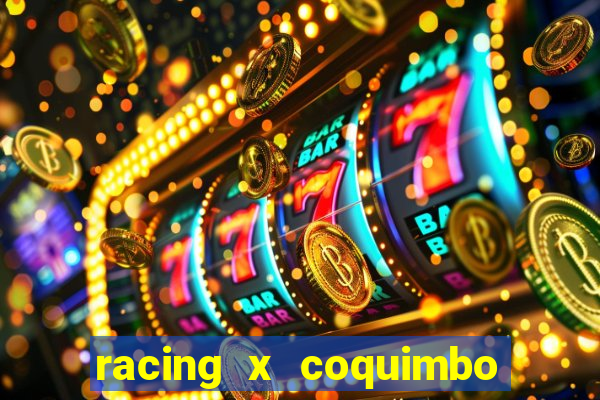 racing x coquimbo unido palpite