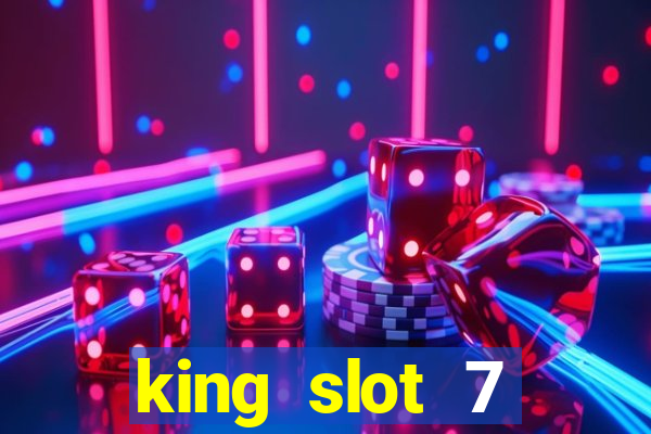 king slot 7 reclame aqui