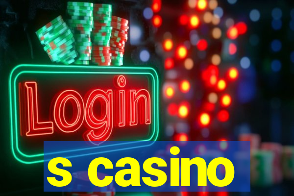 s casino