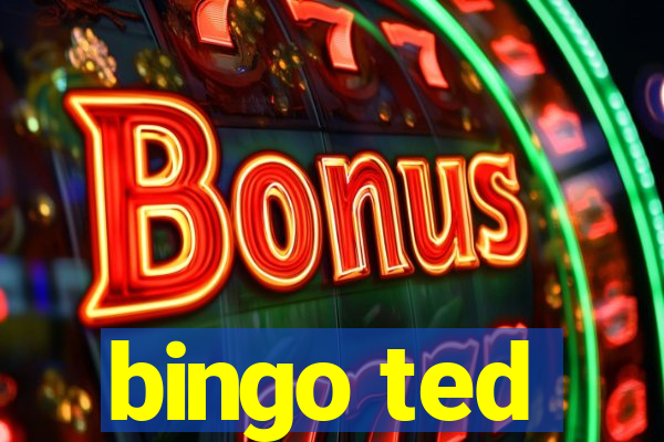 bingo ted