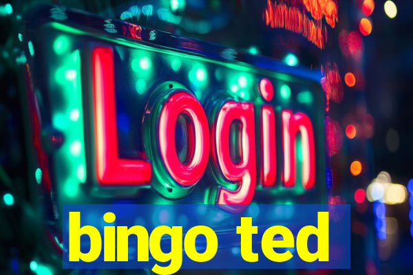 bingo ted