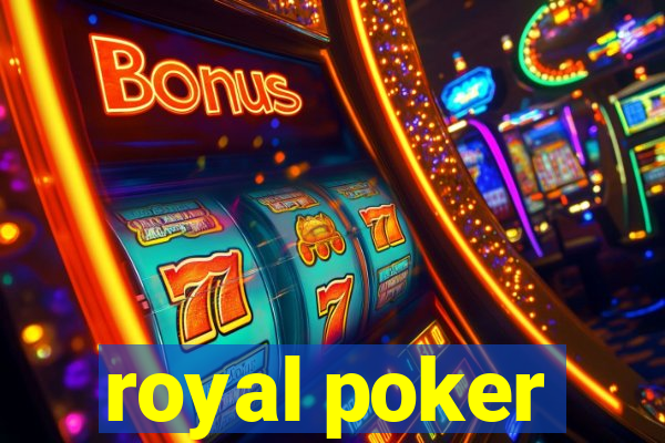 royal poker