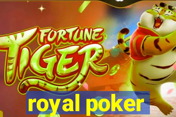 royal poker