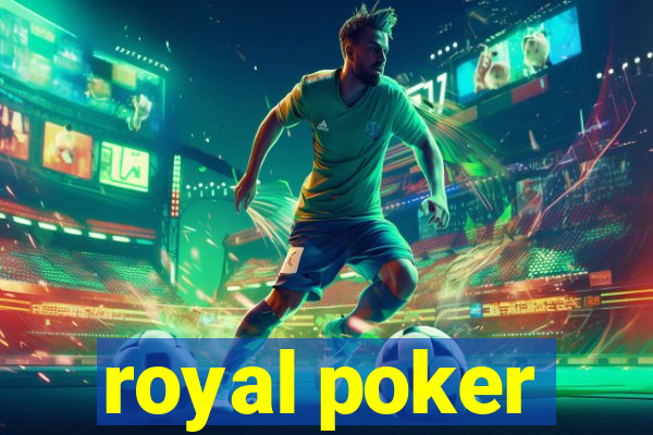 royal poker