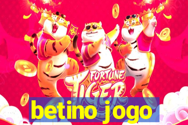 betino jogo