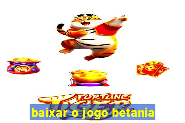 baixar o jogo betania