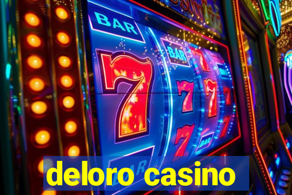 deloro casino