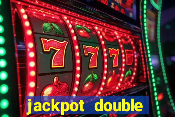 jackpot double casino slots