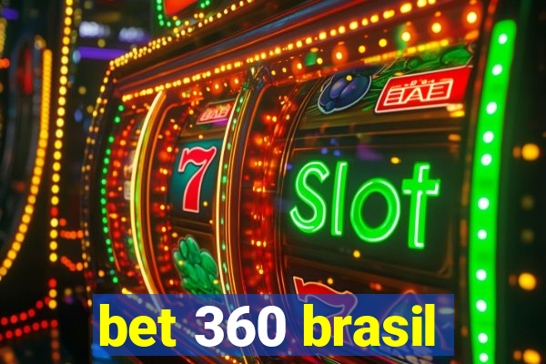 bet 360 brasil