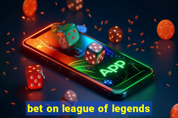 bet on league of legends