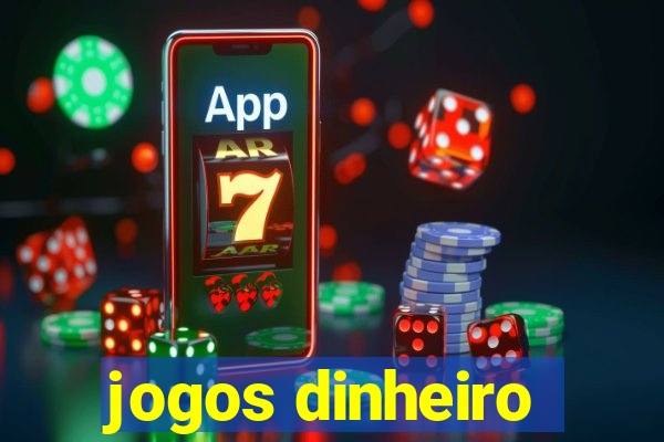 jogos dinheiro