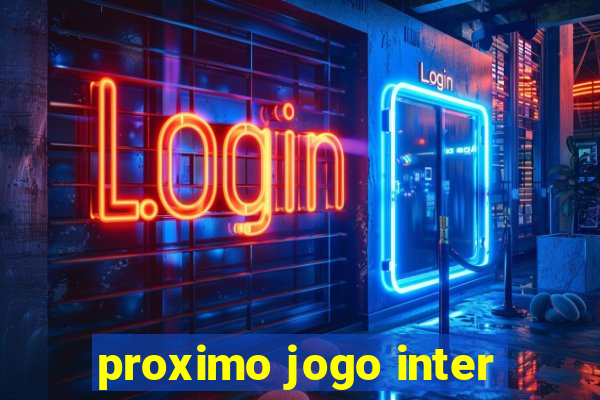 proximo jogo inter