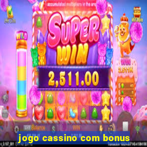 jogo cassino com bonus