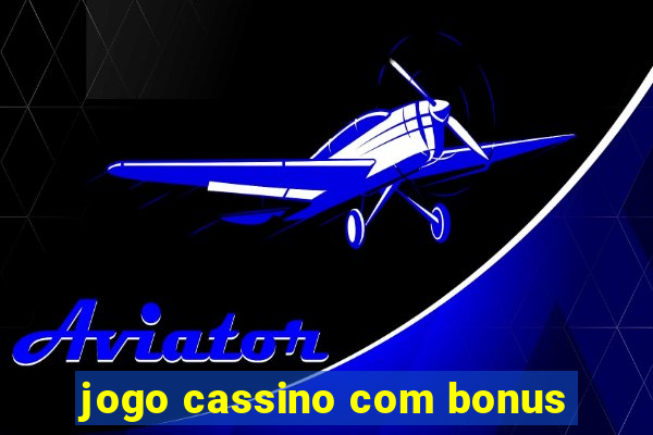 jogo cassino com bonus