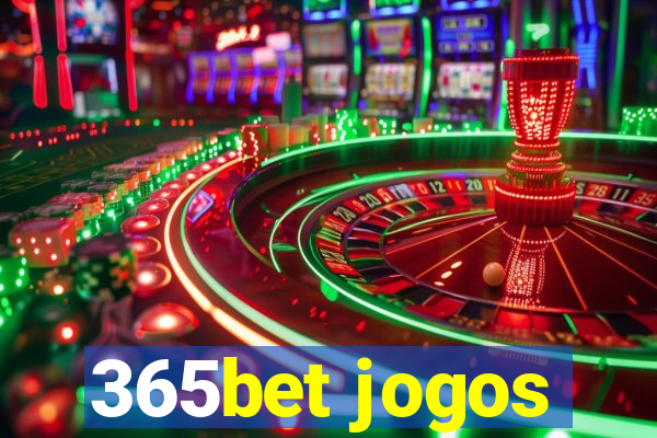 365bet jogos