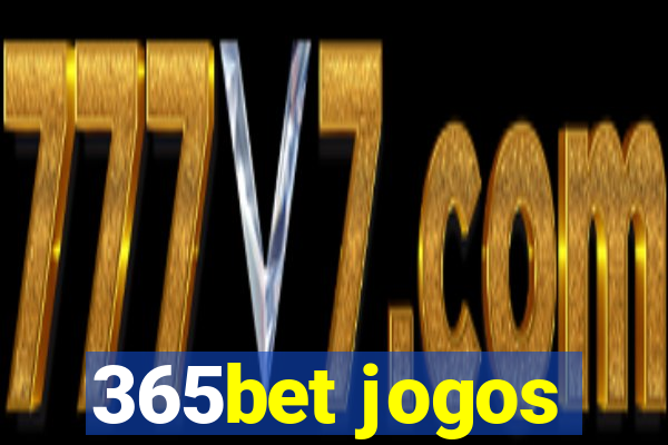 365bet jogos