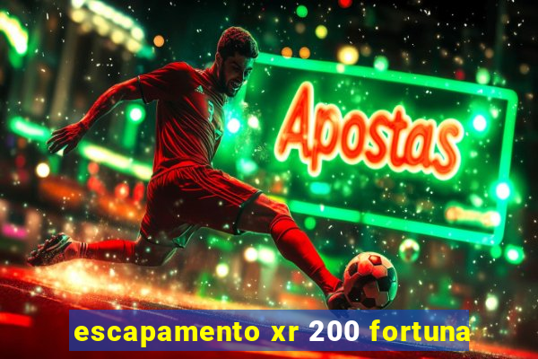 escapamento xr 200 fortuna