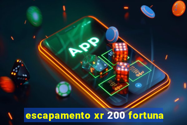 escapamento xr 200 fortuna