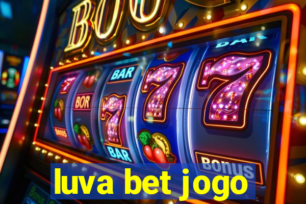 luva bet jogo