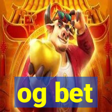 og bet