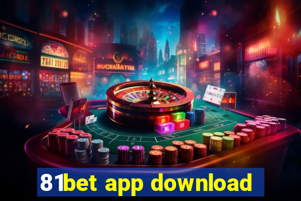 81bet app download