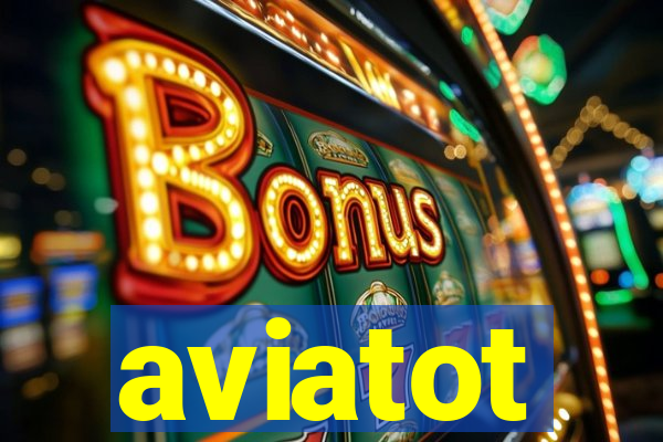 aviatot