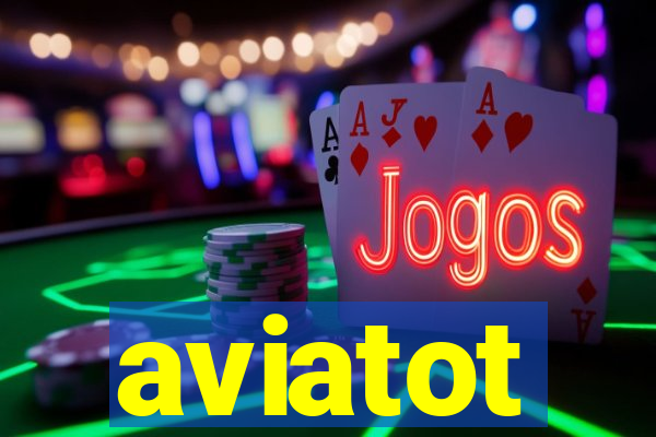 aviatot