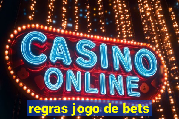 regras jogo de bets